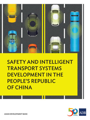 cover image of Safety and Intelligent Transport Systems Development in the People's Republic of China